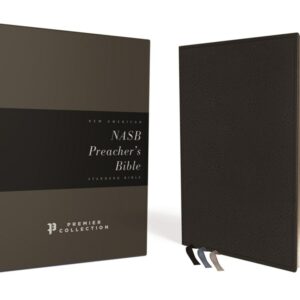 Zondervan NASB, Preacher’s Bible, Premium Goatskin Leather, Black, Premier Collection